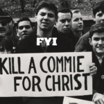 Kill A Commie For Christ - The basis of Christian Nationalism