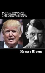 Donald Trump and Adolf Hitler: Making A Serious Comparison